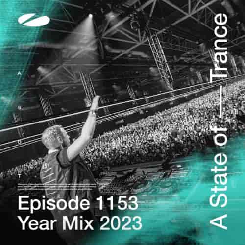 Armin Van Buuren - A State Of Trance 1153 (Yearmix 2023) (2023) торрент