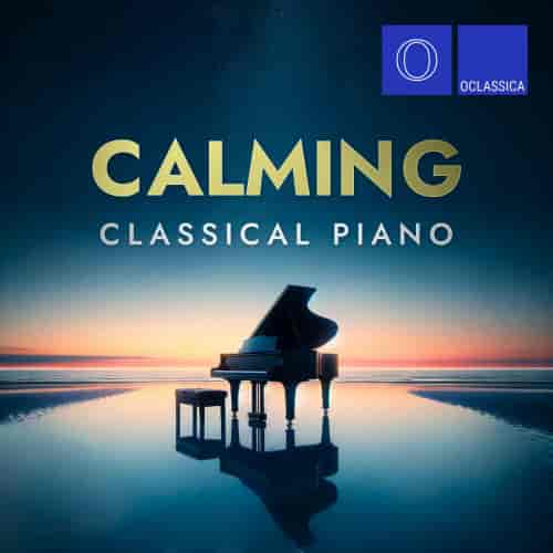 Calming Classical Piano (2024) торрент