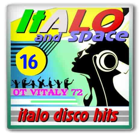 SpaceSynth &amp; ItaloDisco Hits [16] (2016) торрент