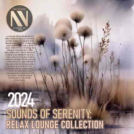 Lounge Sounds Of Serenity (2024) торрент