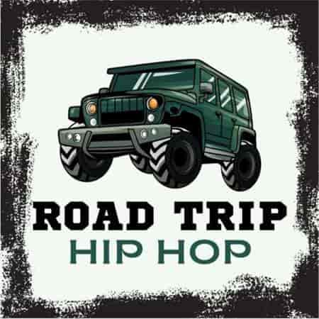 Road Trip Hip Hop (2024) торрент