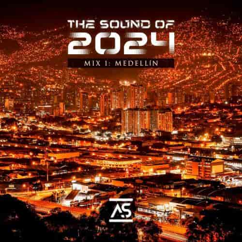 The Sound of 2024 Mix 1: Medellín (2024) торрент