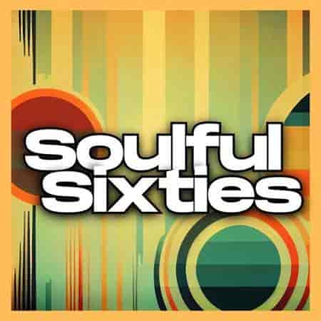 Soulful Sixties (2024) торрент