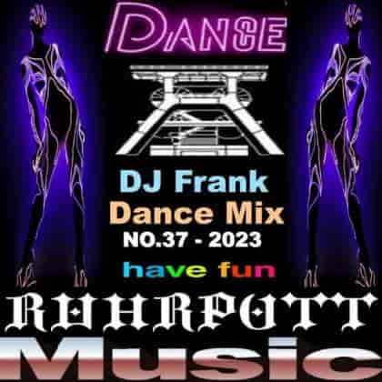 DJ Frank Dance Mix [37] (2023) торрент