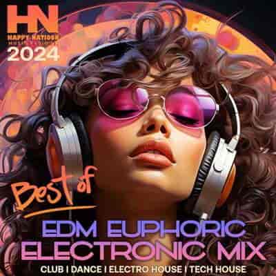 Best Of EDM Euphoric Mix (2024) торрент