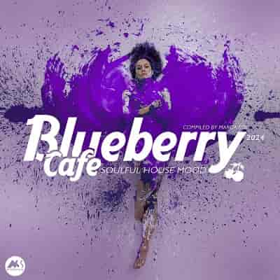 Blueberry Cafe 2024 Soulful House Mood (2024) торрент