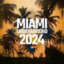 Exx Underground Miami 2024 (2024) торрент