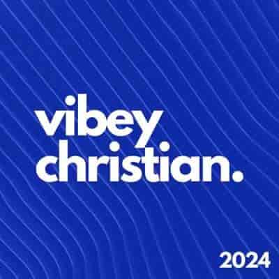 Vibey Christian (2024) торрент