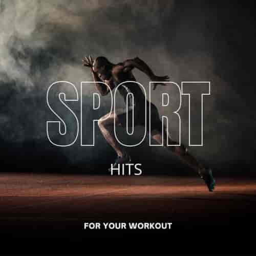 Sport - Hits for Your Workout (2024) торрент