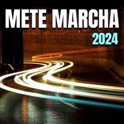 Mete Marcha (2024) торрент