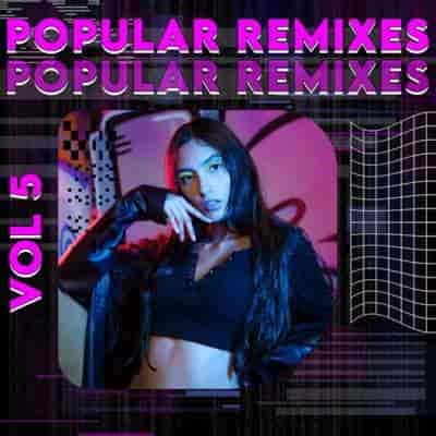 Popular Remixes Vol 5 (2024) торрент