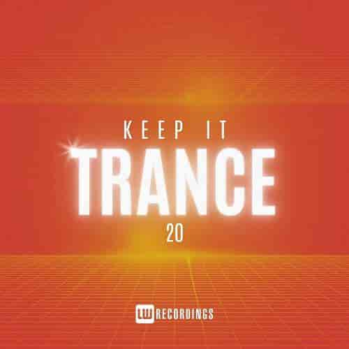 Keep It Trance Vol. 20 (2024) торрент