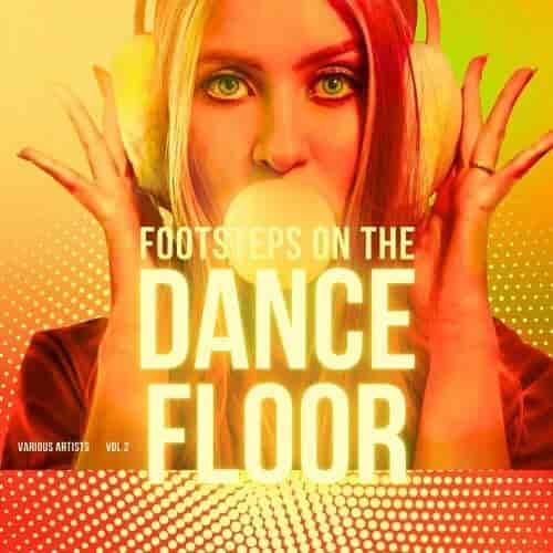 Footsteps On The Dancefloor, Vol. 2 (2024) торрент