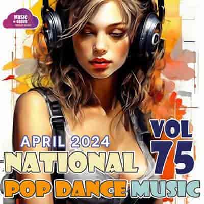 National Pop Dance Music Vol. 75 (2024) торрент