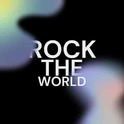 Rock the world (2024) торрент