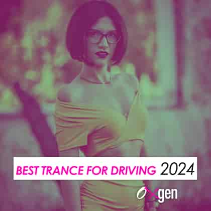 Best Trance For Driving 2024 (2024) торрент