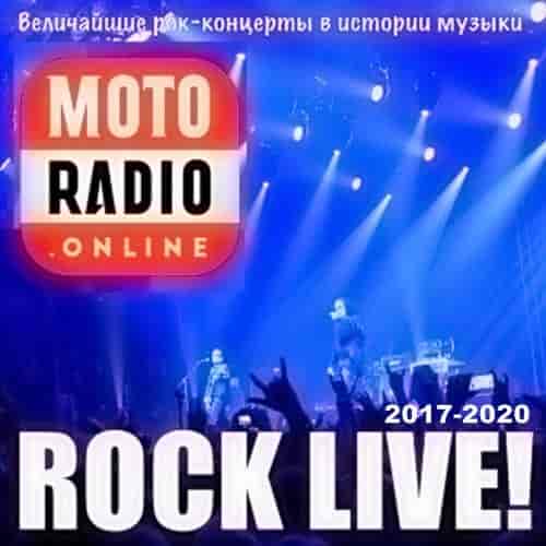 Моторадио | ROCK LIVE - живые выступления великих рок-групп (2020) торрент