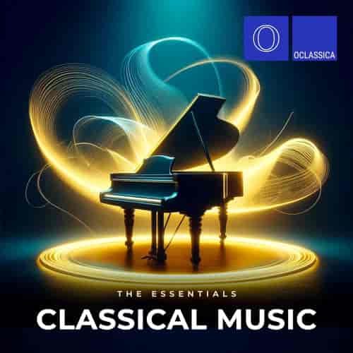 The Essentials: Classical Music (2024) торрент