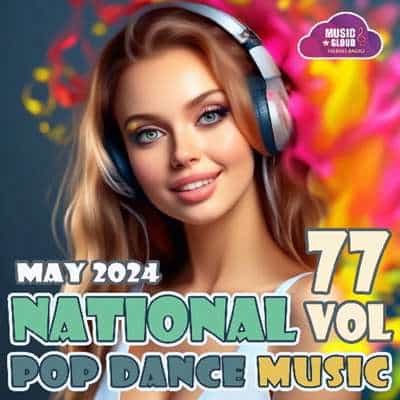National Pop Dance Music Vol. 77 (2024) торрент