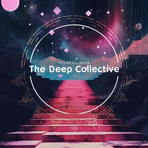 The Deep Collective: Melodic Haze (2024) торрент