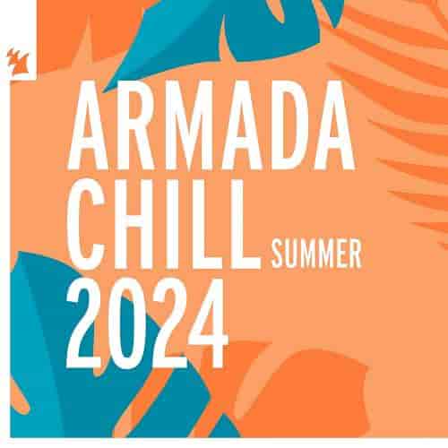 Armada Chill - Summer 2024 (2024) торрент