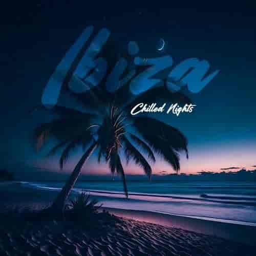 Ibiza Chilled Nights (2024) торрент