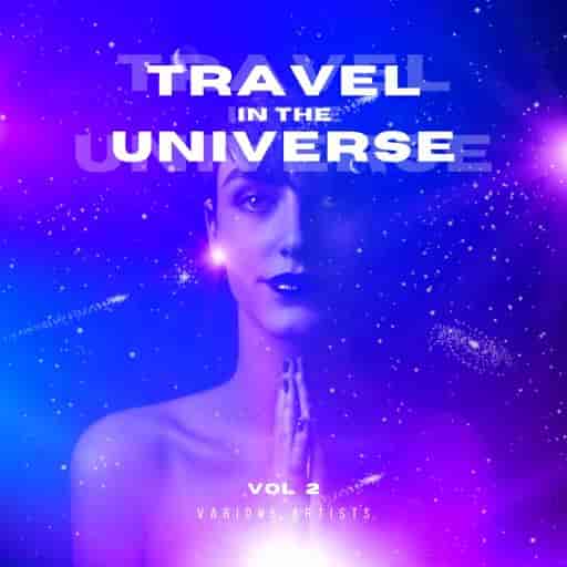 Travel In The Universe, Vol. 2 (2024) торрент