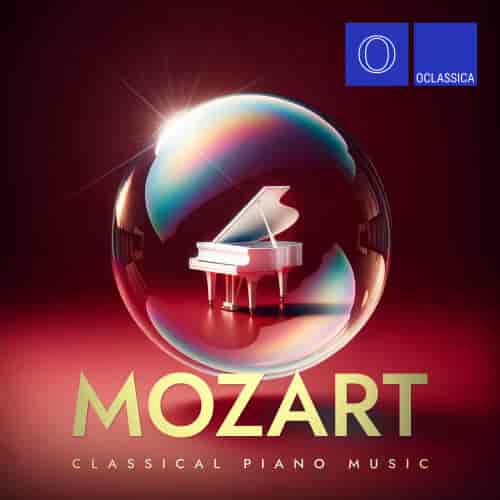 Mozart: Classical Piano Music (2024) торрент