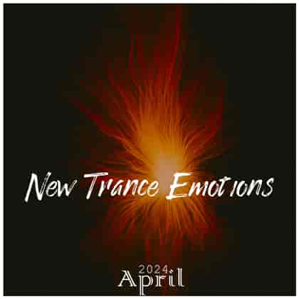New Trance Emotions April 2024 (2024) торрент