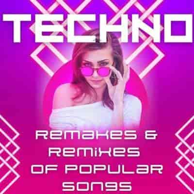 Techno Remakes &amp; Remixes Of Popular Songs (2024) торрент