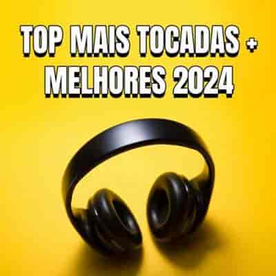 Top Mais Tocadas + Melhores (2024) торрент