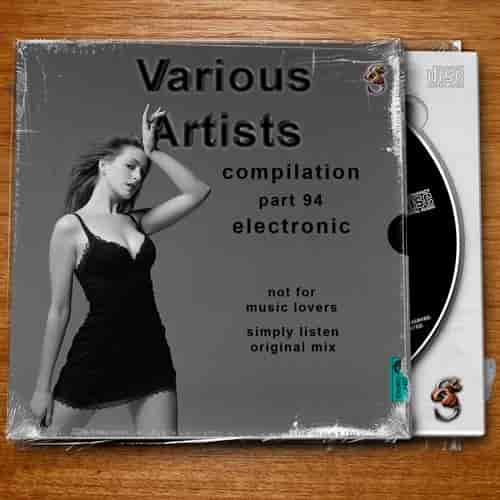 Compilation part 94 Electronic (2024) торрент