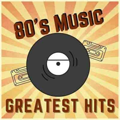 80s Music - Greatest Hits (2024) торрент