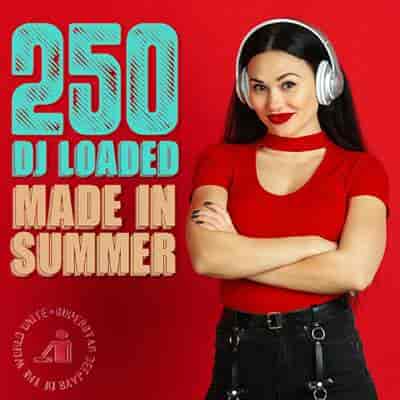250 DJ Loaded - Made In Summer (2024) торрент