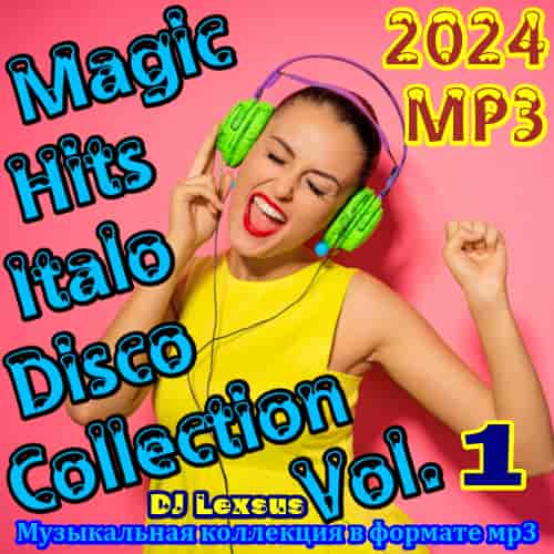 Magic Hits Italo Disco Collection Vol.1 (2024) торрент