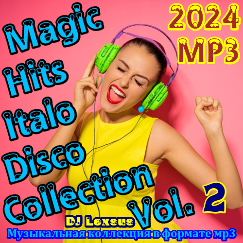 Magic Hits Italo Disco Collection Vol.2 (2024) торрент