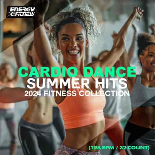 Cardio Dance Summer Hits 2024 Fitness Collection