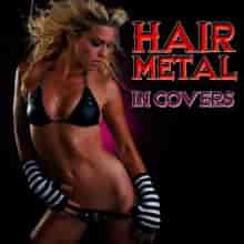 Hair Metal in Covers Vol. 1 [2CD] (2009) торрент