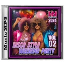 Disco Style Weekend Party Vol. 02 (2024) торрент