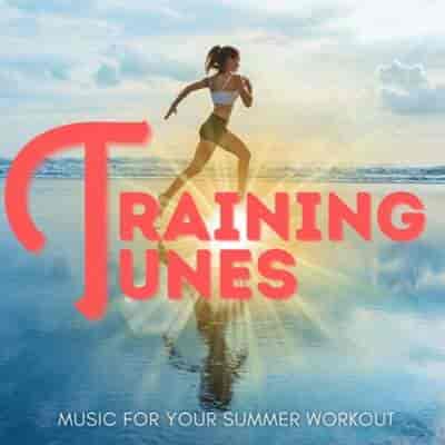 Training Tunes - Music For Your Summer Workout (2024) торрент