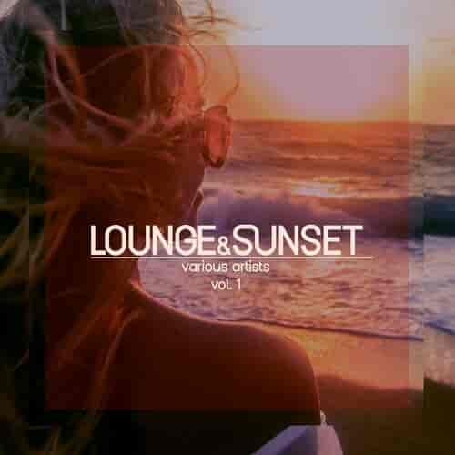 Lounge & Sunset [Vol. 1] (2024) торрент