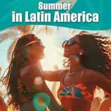 Summer in Latin America (2024) торрент