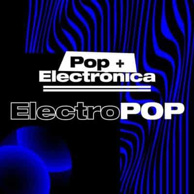 Pop + Electrónica = Electropop (2024) торрент