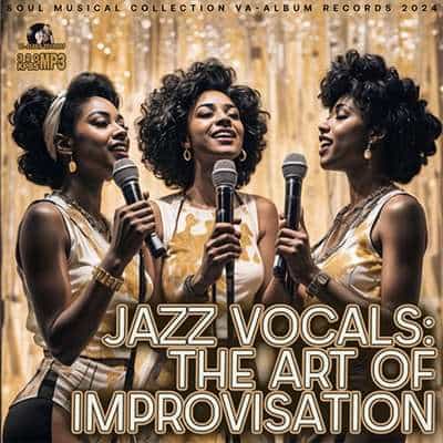 Jazz Vocals: The Art Of Improvisation (2024) торрент