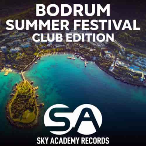 Bodrum Summer Festival (Club Edition) (2024) торрент