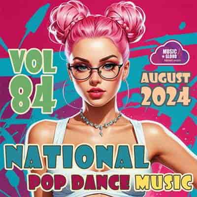 National Pop Dance Music Vol. 84 (2024) торрент