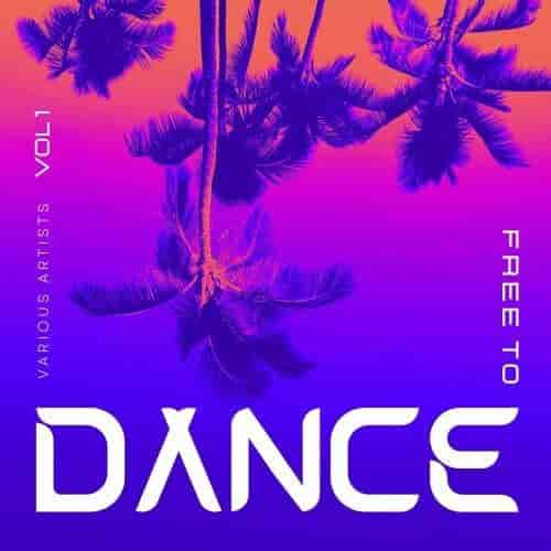 Free To Dance, Vol. 1 (2024) торрент