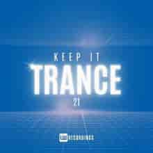 Keep It Trance Vol. 21 (2024) торрент