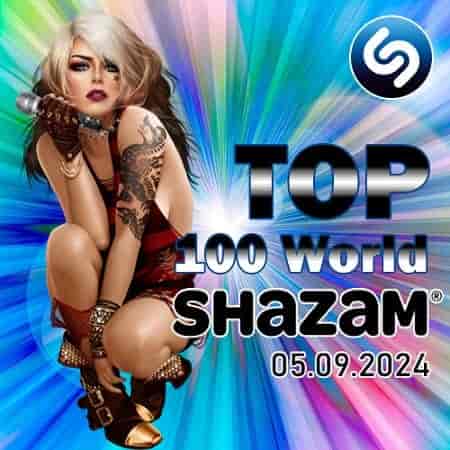 Shazam: World Top 100 [05.09.24] 2024 (2024) торрент