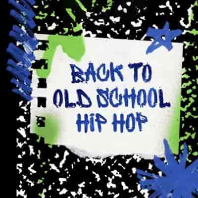 Back To Old School Hip Hop (2024) торрент